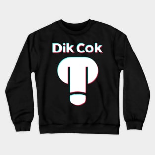 Dik Tok Funny Spoof Logo Design Crewneck Sweatshirt